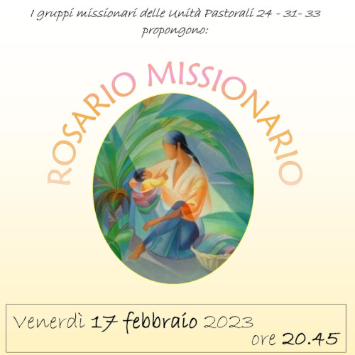 Rosario Missionario 17 febbraio 2023