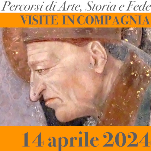Percorsi di Arte, Storia e Fede (Aprile 2024)