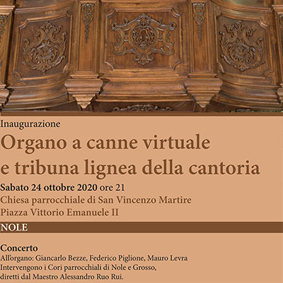 Inaugurazione organo a canne virtuale e tribuna lignea della cantoria