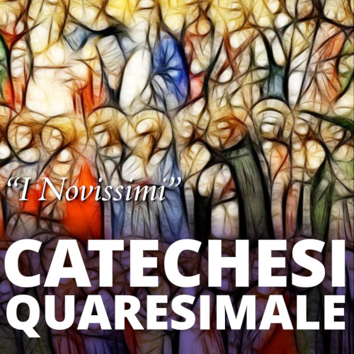Catechesi Quaresimale 2023