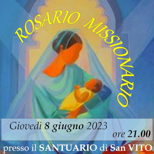 Rosario Missionario: 8 giugno 2023 a San Vito