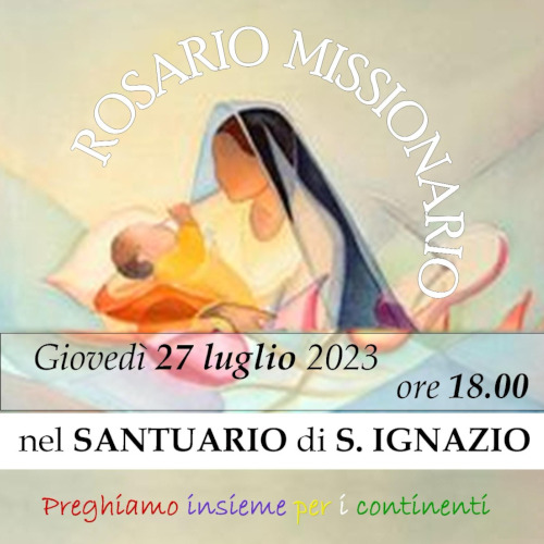 Rosario Missionario: 27 luglio 2023