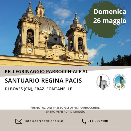 Pellegrinaggio parrocchiale al Santuario Regina Pacis di Boves (26 maggio 2024)