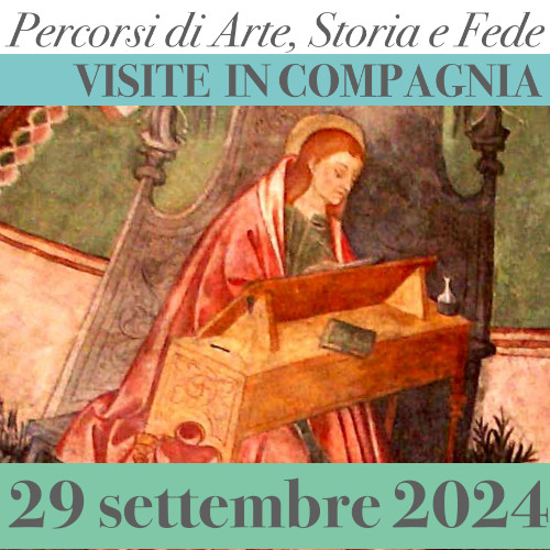 Percorsi di Arte, Storia e Fede (Settembre 2024)