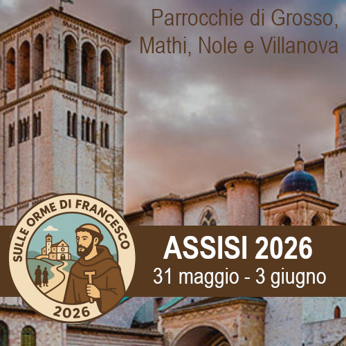 31 maggio - 3 giugno 2026 Pellegrinaggio a Assisi